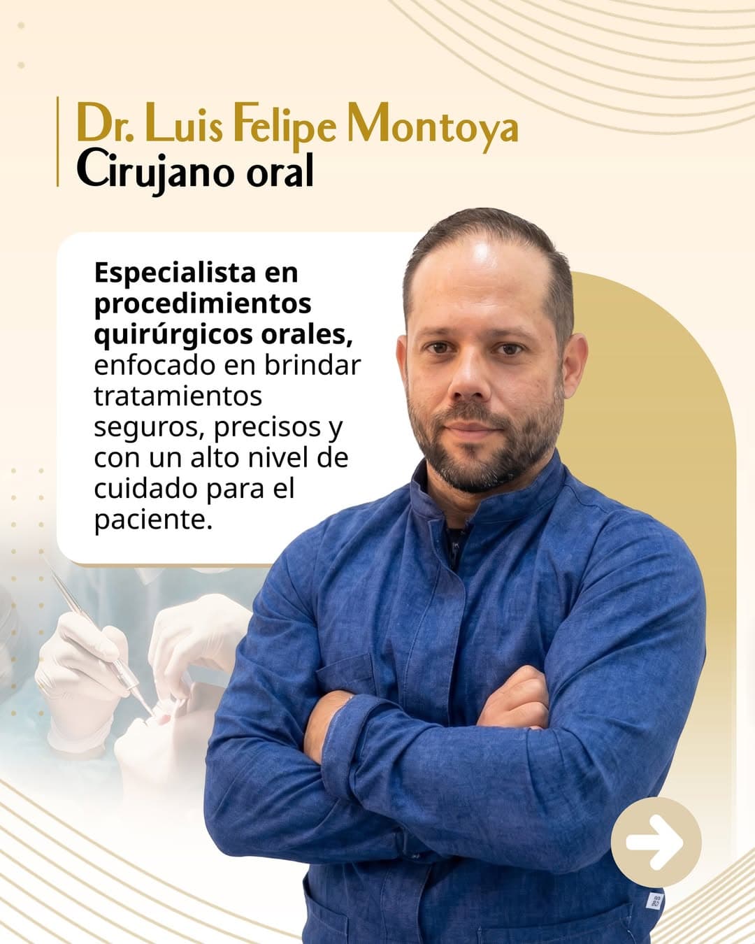 Dr. Luis Felipe Montoya, Cirujano oral